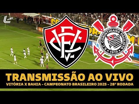 CORINTHIANS X VITÓRIA AO VIVO DIRETO DO BARRADÃO - BRASILEIRÃO AO VIVO - 30ª RODADA