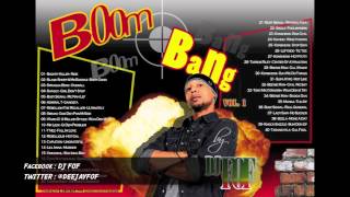 BoOM BANG Vol I by Dj Fof (Dancehall Mix 2012)