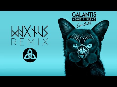 Galantis & Hook N Sling - Love On Me (MAGNÜS Remix)