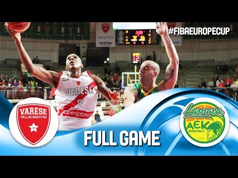 Pallacanestro Varese v Petrolina AEK - Full Game - FIBA Europe Cup 2019