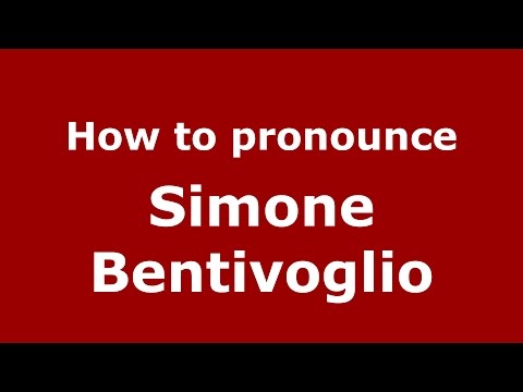 How to pronounce Simone Bentivoglio (Italian/Italy)  - PronounceNames.com