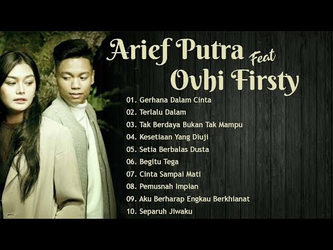 ARIEF feat OVHI FIRSTY FULL ALBUM 2022