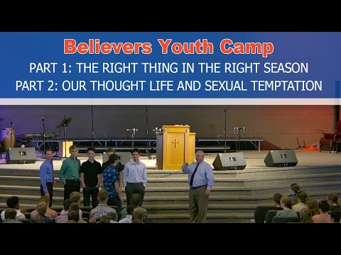 The Right Season, Our Thought Life & Sexual Temptation Pt.1&2 (BYC)  - Paul LaFontaine
