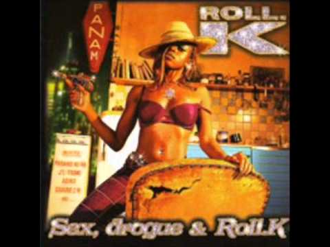 Roll.K feat. Parano Refré - Roule Avec Roll.K