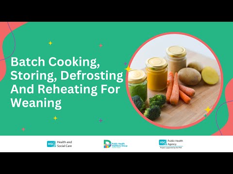 Video 3: Batch Cooking, Storing, Defrosting & Reheating for Weaning