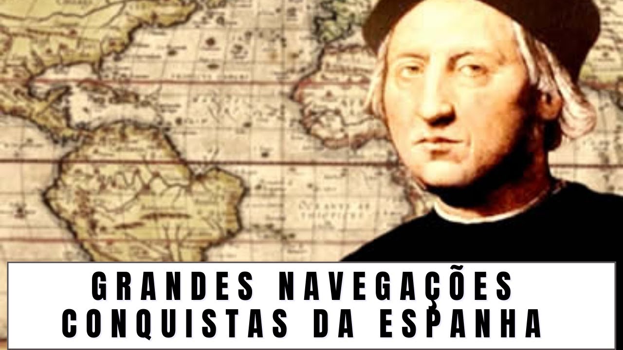 Grandes Navegações ESPANHOLAS