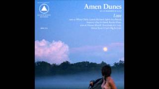 Amen Dunes - I Know Myself