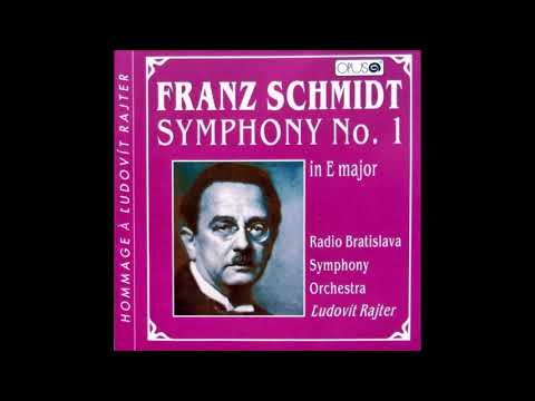FRANZ SCHMIDT "Symphony No 1" Ludovit Rajter