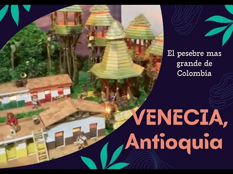 EL PESEBRE MAS GRANDE DE COLOMBIA | Venecia, Antioquia