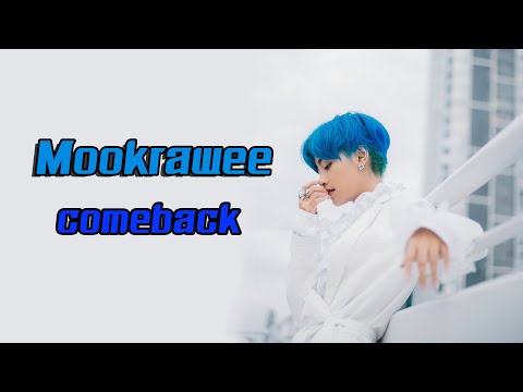 Mookrawee (โคฟ วี)กลับมาเต้นแล้ว