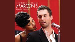 If I Never See Your Face Again (Remix Edit)