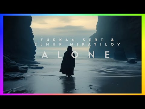 Furkan Sert ft  Elnur Mikayilov -  Alone (2019)