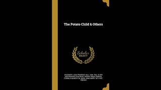 The Potato Child & Others