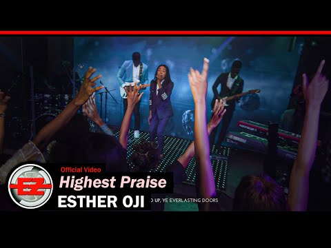 Esther Oji - Highest Praise (Official Video)