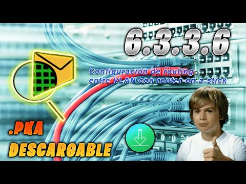 cisco 6.3.3.6 Packet Tracer: Configuración de routing entre VLAN con router-on-a-stick