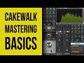 Cakewalk By Bandlab Mastering For Beginners