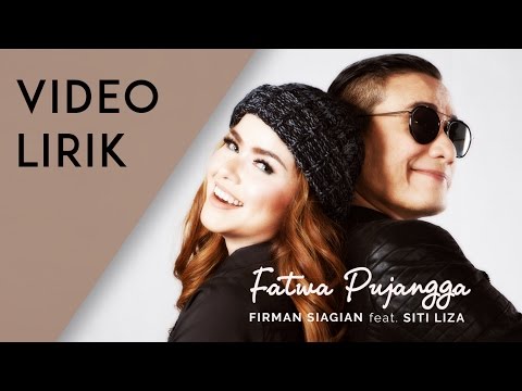 Firman Siagian feat. Siti Liza - Fatwa Pujangga (Lyric Video)