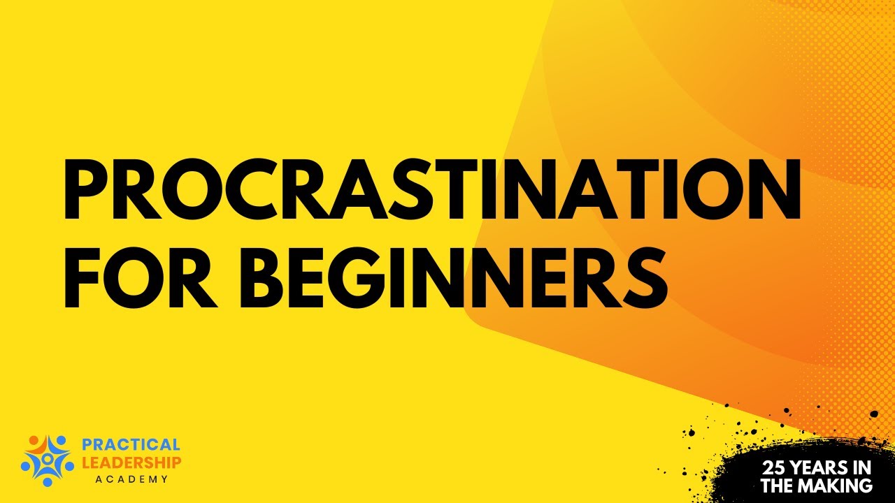 PROCRASTINATION