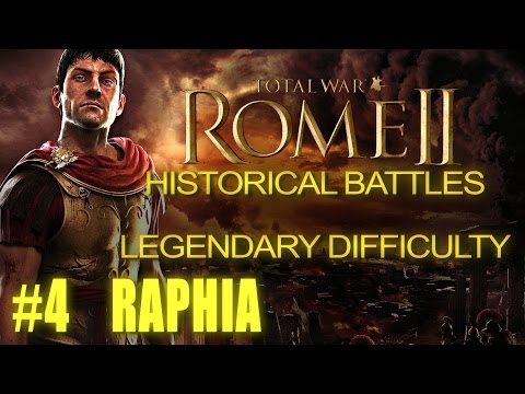 BATTLE OF RAPHIA - Legendary Difficulty - Historical Battle for Rome 2