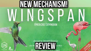 Wingspan Americas Review - New Hummingbird Mechanism