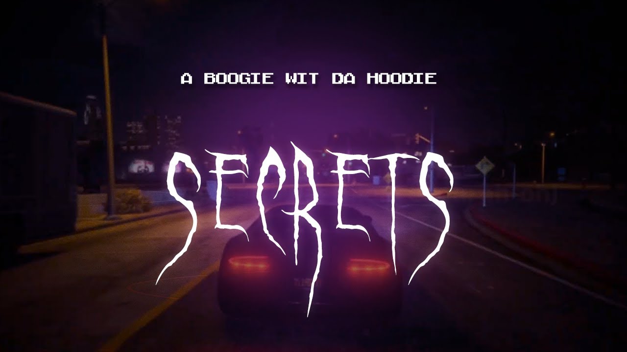 a boogie wit da hoodie - secrets [ sped up ] lyrics