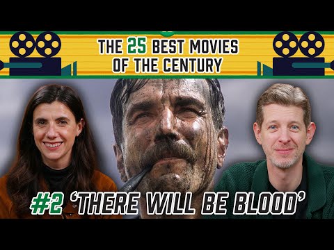 The 25 Best Movies of the Century: No. 2 - 'There Will Be Blood’