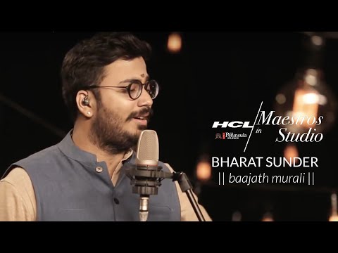 Baajath Murali by Bharat Sunder | HCL Maestros in studio