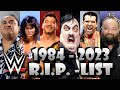 R I P List Of All Dead Wrestlers WWE Superstars 1984 2023