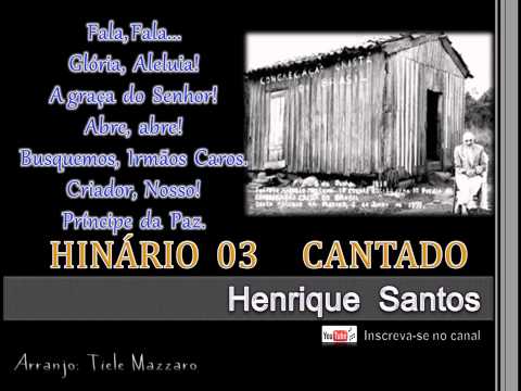 CCB HINÁRIO 03 - Hinos Cantados - Henrique Santos