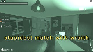 Stupidest match with wraith! Roblox | Blair