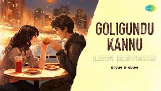 Download lagu Goligundu Kannu - Lofi Reverb | Stan & Sam | Em Magan | Karthik, Kalyani | Vidyasagar mp3 Download lagu Goligundu Kannu - Lofi Reverb | Stan & Sam | Em Magan | Karthik, Kalyani | Vidyasagar mp3
