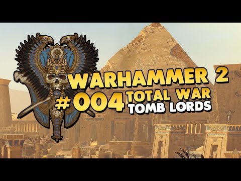 Total War: WARHAMMER II 👑 Rise of the Tomb Kings #004 [Deutsch/German][Let's Play]
