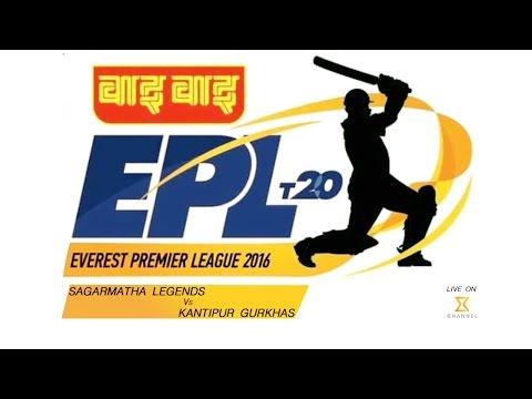 Everest Premier League T20 - Kantipur Gurkhas Vs Sagarmatha Legends