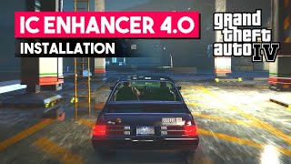 How To Install IC Enhancer 4.0 Free Graphics Mod in GTA 4