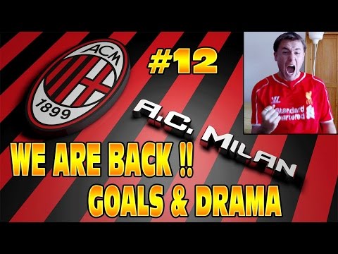 FIFA 14 AC Milan Career #12 WE ARE BACK!! GOALS & DRAMA