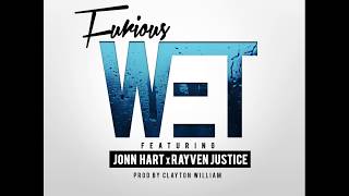Furious - Wet (Feat. Jonn Hart, Rayven Justice)