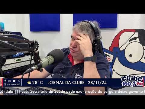 Jornal da Clube - 28/11/24 - Edição da Manhã