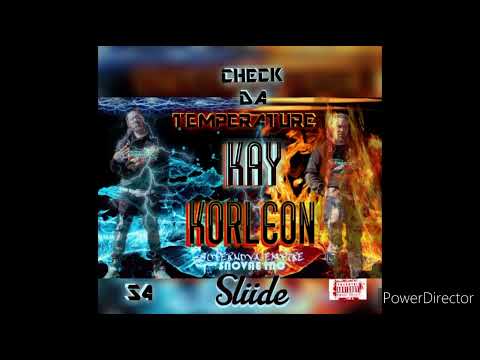 KAY KORLEON: CHECK DA TEMPERATURE FREESTYLE KAY Korleon - Topic