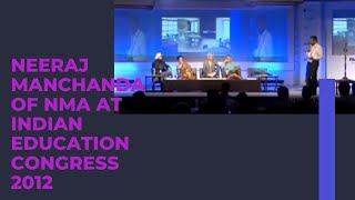 Neeraj Manchanda of NMA at Indian Education Congress 2012  image