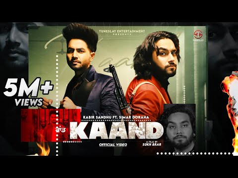 Kaand (Official Video) Kabiir singh  Sandhu ft Simar Dorraha - Sukh Brar