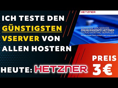 BILLIGSTER Hetzner Cloud Server im Test und im 1€ Vergleich