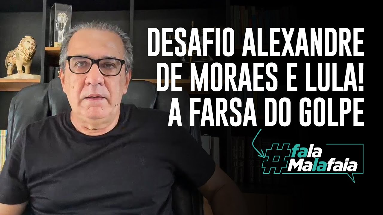 DESAFIO ALEXANDRE DE MORAES E LULA! A farsa do Golpe.