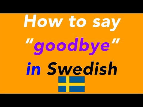 How to say “goodbye” in Swedish | How to speak “goodbye” in Swedish