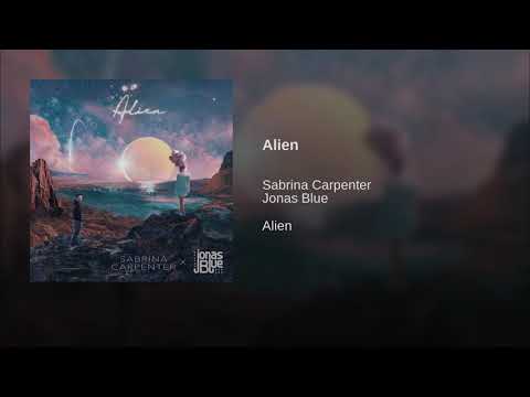 Sabrina Carpenter ft. Jonas Blue - Alien