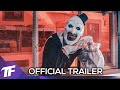 TERRIFIER 2 Official Trailer 2022 Clown Horror Movie HD