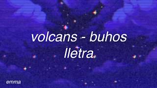 volcans; buhos // lletra