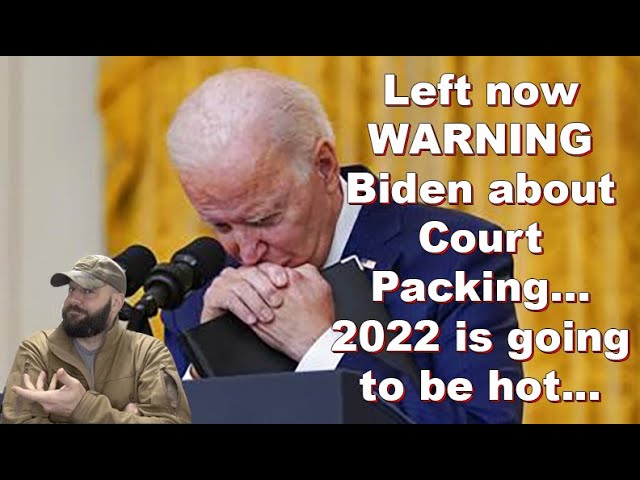 Left is WARNING Biden AGAIN... Now they demand court packing... They are out for blood...