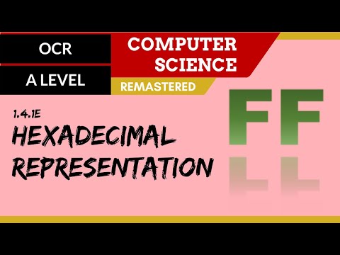 77. OCR A Level (H046-H446) SLR13 - 1.4 Hexadecimal representation
