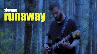 Download lagu runaway | slowme mp3