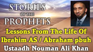 Video: Lessons from Abraham's Life - Nouman Ali Khan